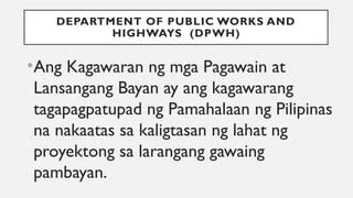 dpwh kahulugan|Sistema ng lansangang bayan sa Pilipinas .